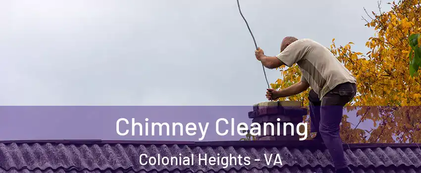  Chimney Cleaning Colonial Heights - VA