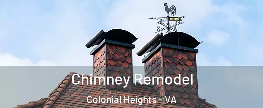  Chimney Remodel Colonial Heights - VA