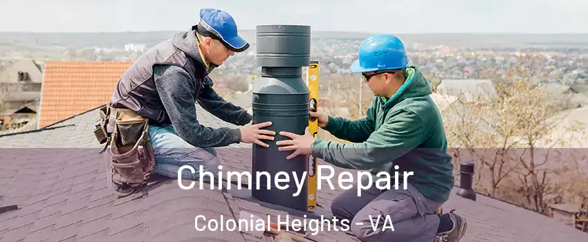  Chimney Repair Colonial Heights - VA