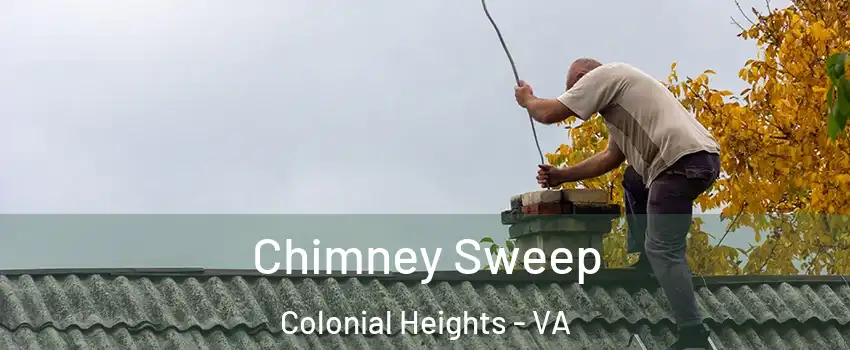  Chimney Sweep Colonial Heights - VA