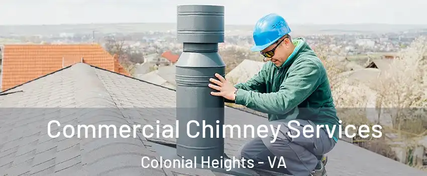  Commercial Chimney Services Colonial Heights - VA