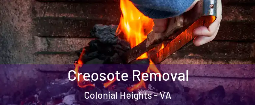  Creosote Removal Colonial Heights - VA