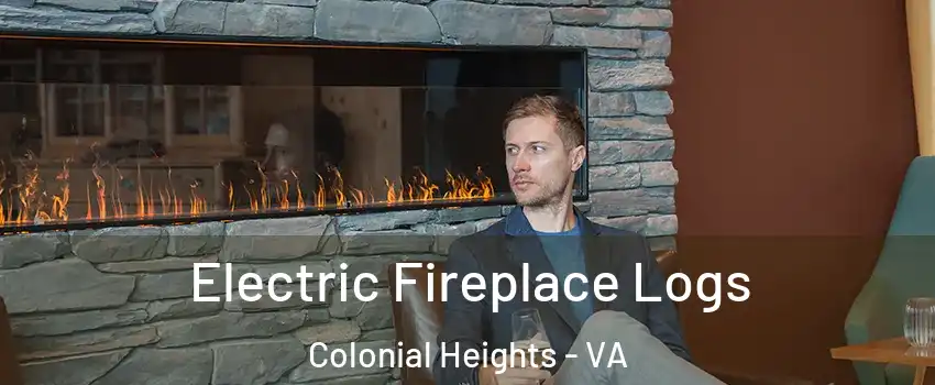  Electric Fireplace Logs Colonial Heights - VA