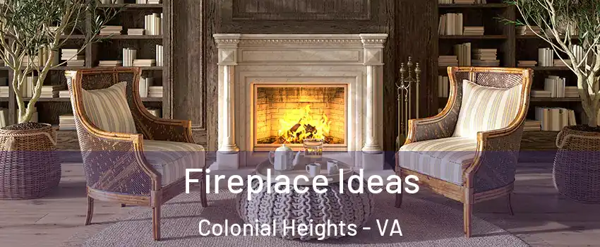 Fireplace Ideas Colonial Heights - VA