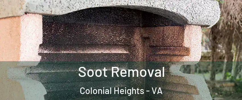  Soot Removal Colonial Heights - VA